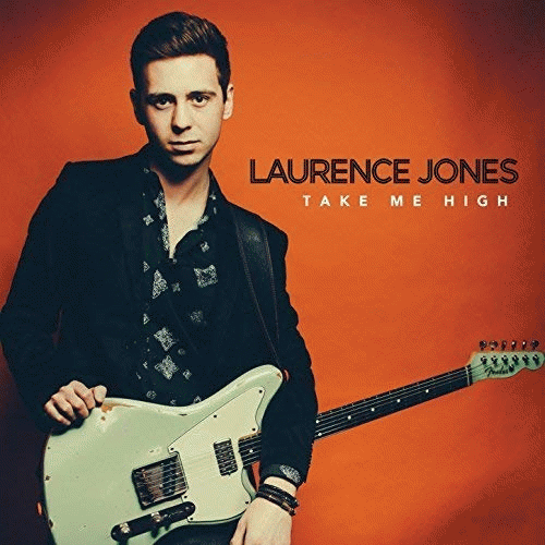 Laurence Jones : Take Me High